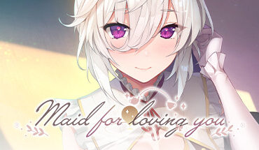 Maid for Loving You