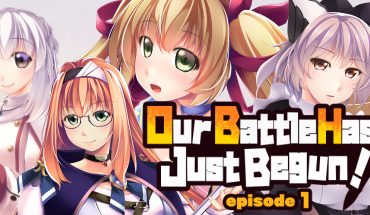 Our Battle Has Just Begun! episode 1