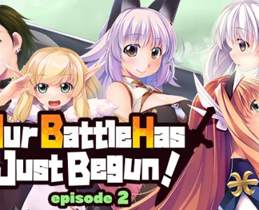 Our Battle Has Just Begun! episode 2