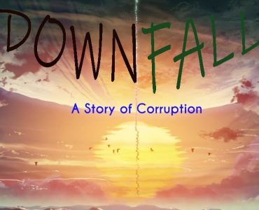 Downfall: A Story of Corruption