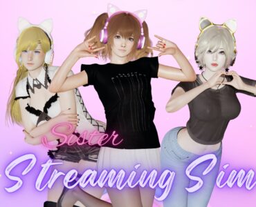 Sister Streaming Sim