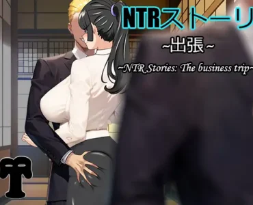 [RJ01148579] NTR Story: Business Trip