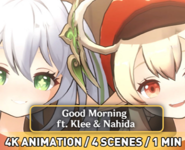 Good Morning ft. Nahida and Klee ANIMATION (4K)