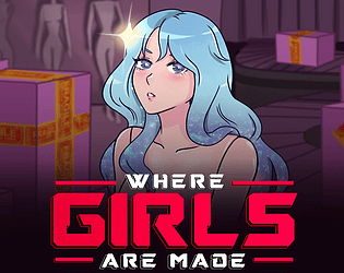 Where Girls Are Made (v0.8.79 Exclusive)