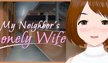 My Neighbor’s Lonely Wife