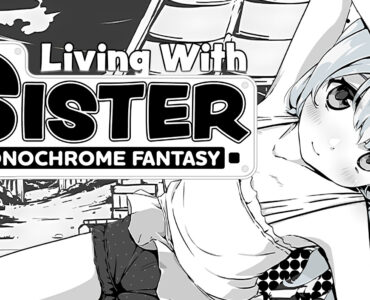 Living With Sister: Monochrome Fantasy (DLC Added)