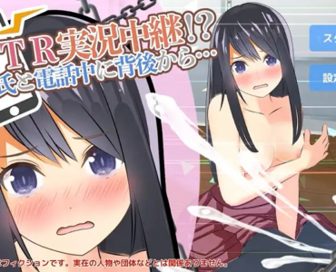 NTR実況中継!?彼氏と電話中に背後から…(映像版)