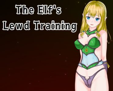 The Elf’s Lewd Training