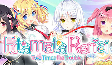 Futamata Ren'ai: Two Times the Trouble ( フタマタ恋愛)