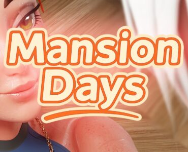 Mansion Days
