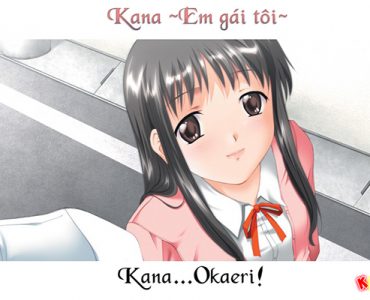 Kana... Okaeri!