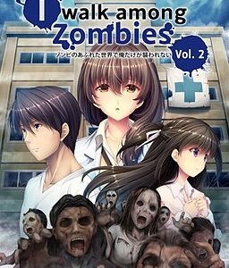 I Walk Among Zombies 2